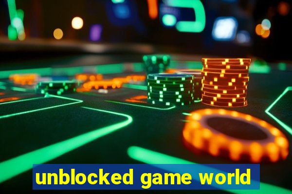 unblocked game world